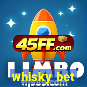 whisky bet